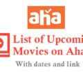 List of Upcoming Movies on Aha Video with date and link