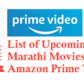 List of Upcoming Marathi Movies on Amazon Prime Video