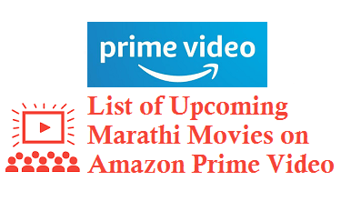 List of Upcoming Marathi Movies on Amazon Prime Video