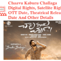 Chaavu Kaburu Challaga Digital Rights Satellite Rights OTT Theatrical Release Date And Other Details