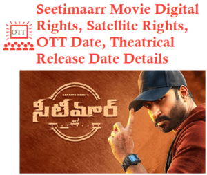 Seetimaarr Digital Rights Satellite Rights OTT Theatrical Release Date Meaning And Other Details