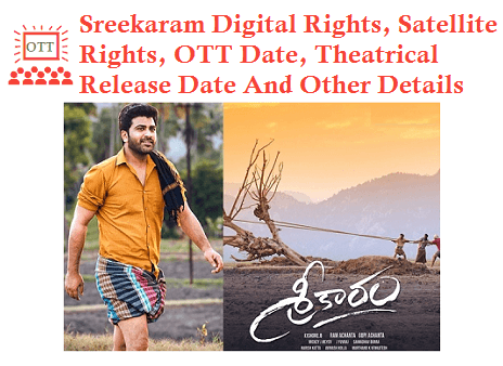 Sreekaram Digital Rights Satellite Rights Ott Theatrical Date