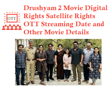 Drushyam 2 Movie Digital Rights Satellite Rights OTT Streaming Date Details