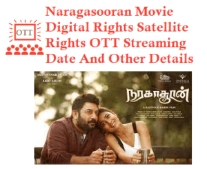 Naragasooran Movie Digital Rights Satellite Rights OTT streaming Date Details