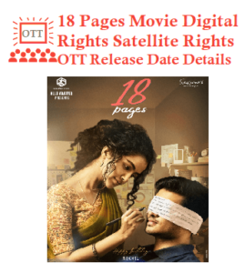18 Pages Movie Digital Rights Satellite Rights OTT Streaming Date Details