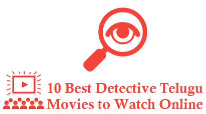 Best Detective Telugu Movies to Watch Online with link