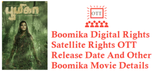 Boomika Digital Rights by Netflix Satellite Rights by Star Vijay OTT Release Date Details