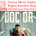Doctor Movie Digital Rights Satellite Rights OTT Release Date Details