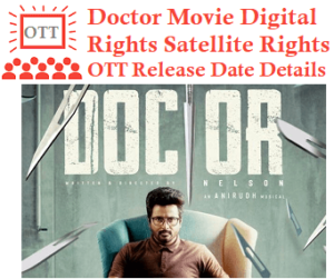 Doctor Movie Digital Rights Satellite Rights OTT Release Date Details