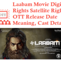 Laabam Movie Digital Rights OTT Release Date Laabam Movie Link Meaning Details