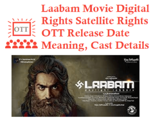 Laabam Movie Digital Rights OTT Release Date Laabam Movie Link Meaning Details