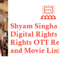Shyam Singha Roy Movie Digital Rights Satellite Rights OTT Release Date Details