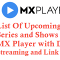 List Of Upcoming Web Series On MX Player with Date and Link