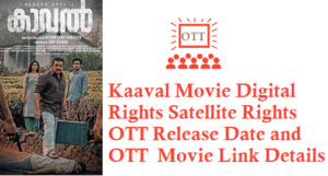 Kaaval Movie Digital Rights Satellite Rights OTT Release Date Details