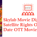 Skylab Movie Digital Rights Satellite Rights OTT Release Date Details