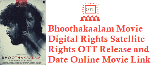 Bhoothakaalam Movie Digital Rights Satellite Rights OTT Release Date Detai