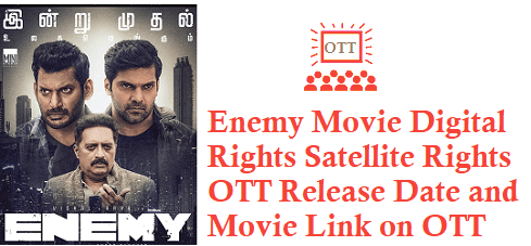 Enemy Movie Digital Rights Satellite Rights OTT Release Date Details