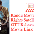 Randu Movie Digital Rights Satellite Rights OTT Release Date Details