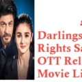 Darlings Movie Digital Rights Satellite Rights OTT Release Date Details