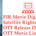 FIR Movie Digital Rights Satellite Rights OTT Release Date Details