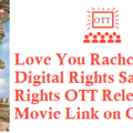 Love You Rachchu Movie Digital Rights Satellite Rights OTT Release Date Details