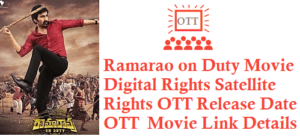 Ramarao on Duty Movie Digital Rights Satellite Rights OTT Release Date Details