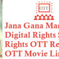 Jana Gana Mana Movie Digital Rights Satellite Rights OTT Release Date Details