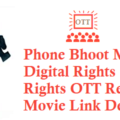 Phone Bhoot Movie Digital Rights Satellite Rights OTT Release Date Details