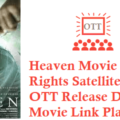 Heaven Movie Digital Rights Satellite Rights OTT Release Date Details