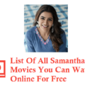 List Of All Samantha Movies You Can Watch Online For Free