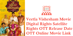 Veetla Vishesham Movie Digital Rights Satellite Rights OTT Release Date Details