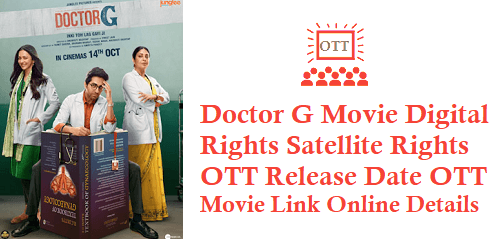 Doctor G Movie Digital Rights Satellite Rights OTT Release Date Details