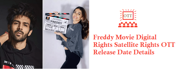 Freddy Movie Digital Rights Satellite Rights OTT Release Date Details