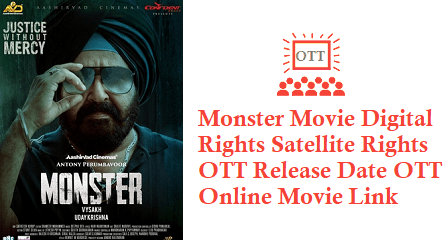 Monster Digital Rights Satellite Rights OTT Release Date Online Movie Link Details Monster Movie Digital Rights Satellite Rights OTT Release Date Details