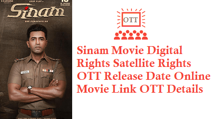 Sinam Movie Digital Rights Satellite Rights OTT Release Date Details