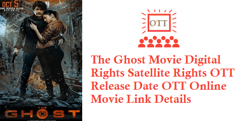 The Ghost Movie Digital Rights Satellite Rights OTT Release Date Details
