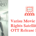Varisu Movie Digital Rights Satellite Rights OTT Release Date Details