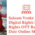 Salaam Venky Movie Digital Rights Satellite Rights OTT Release Date Details