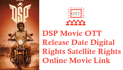 DSP OTT Release Date Digital Rights Online Movie Streaming Link Details DSP Movie OTT Release Date Digital Rights Satellite Rights Details