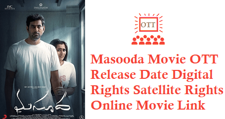 Masooda Movie OTT Release Date Digital Rights Satellite Rights Details