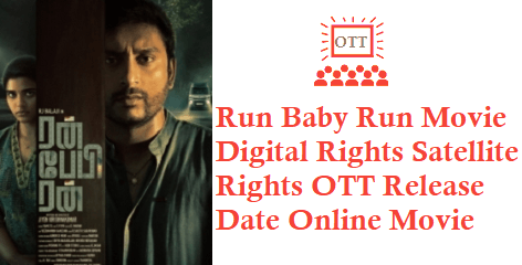 Run Baby Run Movie Digital Rights Satellite Rights OTT Release Date Details