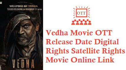 Vedha OTT Release Date Digital Rights Online Movie Streaming Link Details Vedha Movie OTT Release Date Digital Rights Satellite Rights Details