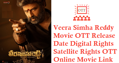 Veera Simha Reddy Movie OTT Release Date Digital Rights Satellite Rights OTT Online Movie Link Details