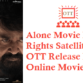 Alone Movie Digital Rights Satellite Rights OTT Release Date Details