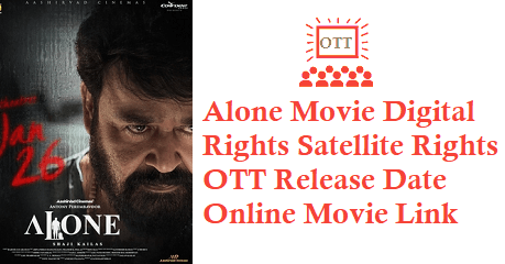 Alone Movie Digital Rights Satellite Rights OTT Release Date Details