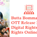 Butta Bomma Movie OTT Release Date Digital Rights Satellite Rights Details