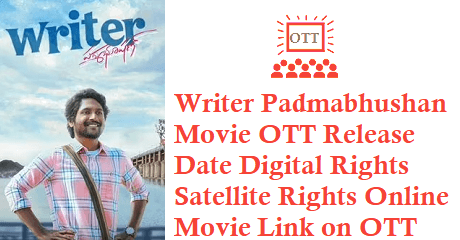 Writer Padmabhushan Movie OTT Release Date Digital Rights Satellite Rights Details