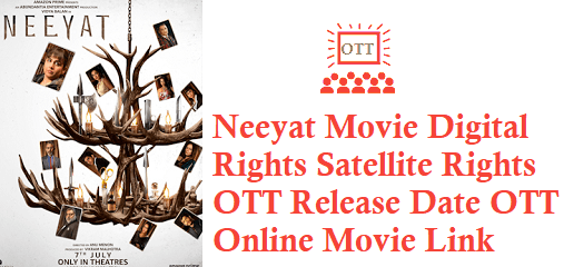 Neeyat Movie Digital Rights Satellite Rights OTT Release Date Details